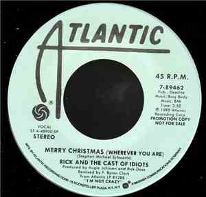 Rick And The Cast Of Idiots - Merry Christmas (Wherever You Are)