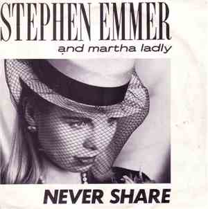 Stephen Emmer And Martha Ladly - Never Share