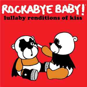 Steven Charles Boone - Rockabye Baby! Lullaby Renditions Of Kiss