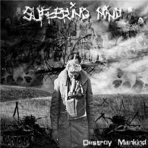Suffering Mind - Destroy Mankind