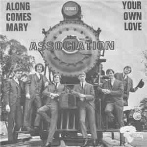 The Association  - Along Comes Mary / Your Own Love