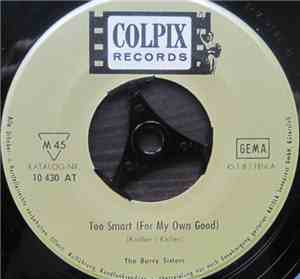 The Barry Sisters - Too Smart (For My Own Good) / Somewhere