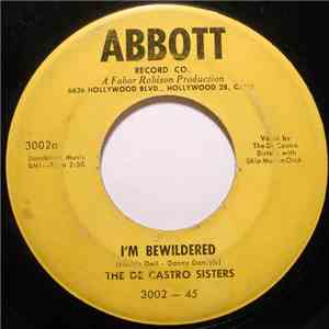 The De Castro Sisters - I'm Bewildered