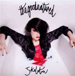The Good Natured - Skeleton
