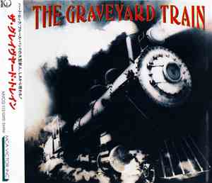 The Graveyard Train = グレイブヤード・トレイン - The Graveyard Train = グレイブヤード・トレイン