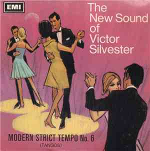 The New Sound Of Victor Silvester - Modern Strict Tempo No. 6 (Tangos)