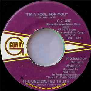 The Undisputed Truth - I'm A Fool For You