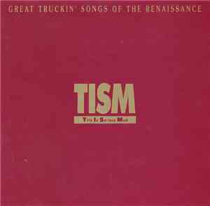 TISM - Great Truckin' Songs Of The Renaissance