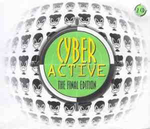 Various - Cyber Active - The Final Edition