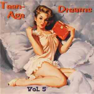 Various - Teen-Age Dreams Vol. 5