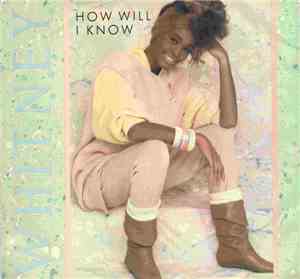 Whitney Houston - How Will I Know / Someone For Me