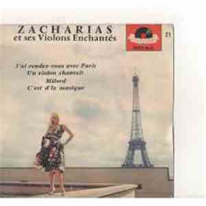Zacharias Et Ses Violons Enchantés - J'ai Rendez-vous Avec Paris