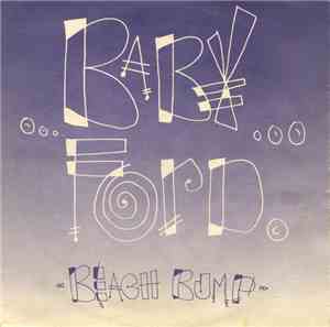Baby Ford - Beach Bump