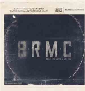 Black Rebel Motorcycle Club - Beat The Devil's Tattoo