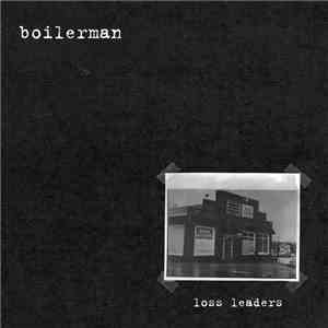 Boilerman - Loss Leaders