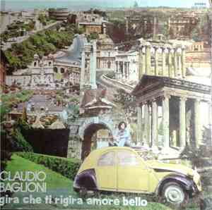 Claudio Baglioni - Gira Che Ti Rigira Amore Bello