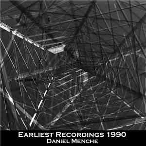 Daniel Menche - Earliest Recordings 1990