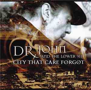 Dr. John And The Lower 911 - City That Care Forgot