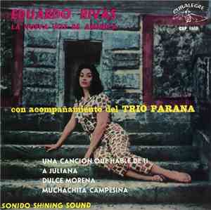 Eduardo Rivas Con Acompañamiento Del Trio Parana - La Nueva Voz De America