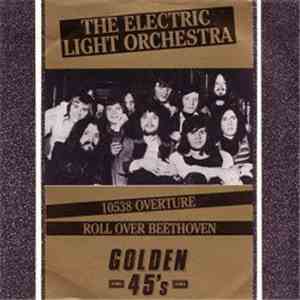 Electric Light Orchestra - 10538 Overture / Roll Over Beethoven