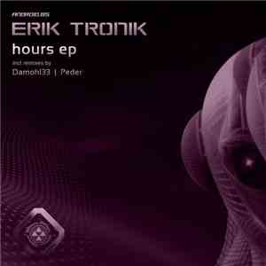 Erik Tronik - Hours EP