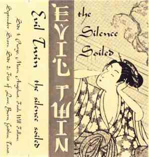 Evil Twin  - The Silence Soiled