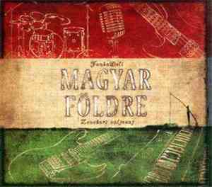 FankaDeli - Magyar Földre / Zenekari Változat