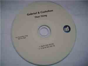 Gabriel & Castellon - That Thing