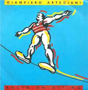 Giampiero Artegiani - Basta Un Attimo