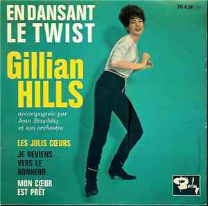 Gillian Hills Accompagnée Par Jean Bouchéty Et Son Orchestre - En Dansant Le Twist