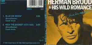 Herman Brood & His Wild Romance - Blue Ice Moon
