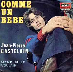 Jean-Pierre Castelain - Comme Un Bébé