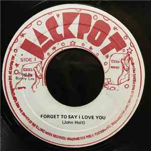 John Holt - Forgot To Say I Love You