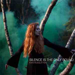 Kari Rueslåtten - Silence Is The Only Sound