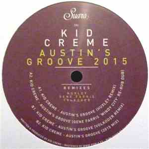 Kid Crème - Austin's Groove 2015