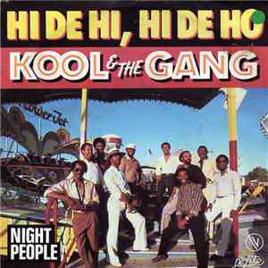Kool & The Gang - Hi De Hi, Hi De Ho / Night People