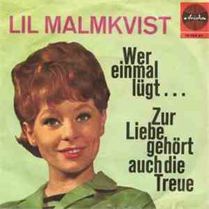 Lil Malmkvist - Wer Einmal Lügt...