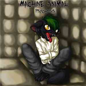 Machine Animal - Psychosis
