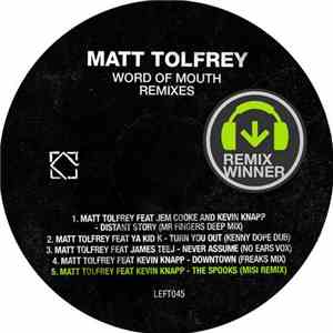 Matt Tolfrey - Word Of Mouth Remixes