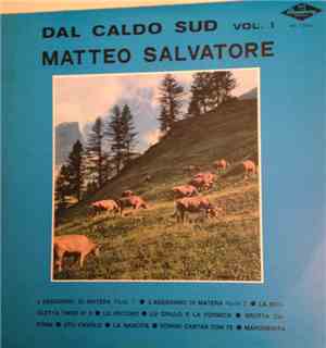 Matteo Salvatore - Dal Caldo Sud Vol. 1