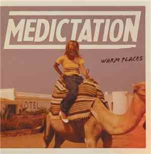 Medictation - Warm Places