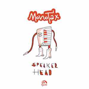 Monotax - Speaker Head EP