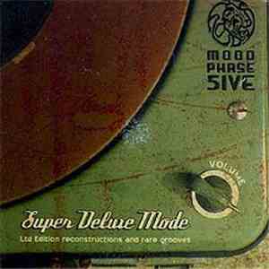 Moodphase5ive - Super Deluxe Mode