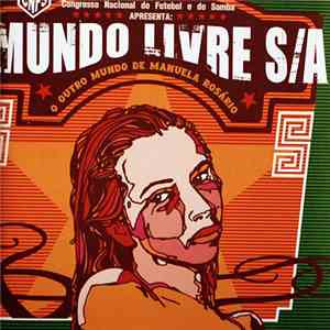 Mundo Livre SA - O Outro Mundo de Manuela Rosário