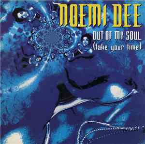 Noemi Dee - Out Of My Soul (Take Your Time)