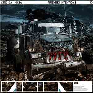 Noisia - Friendly Intentions / Displaced