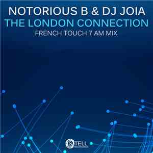 Notorious B , DJ Joia - The London Connection