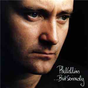 Phil Collins - ...But Seriously