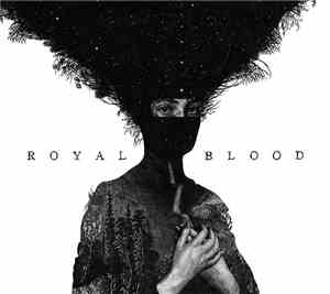 Royal Blood  - Royal Blood
