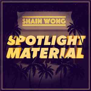 Shain Wong - Spotlight Material